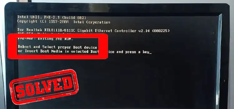 Reboot and Select Proper Boot Device New Build