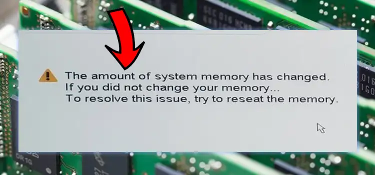 [5 Fixes] The Amount of System Memory has Changed
